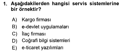 Bilişim Sistemleri 2019-2020 Yaz Okulu Sınavı - 1. soru