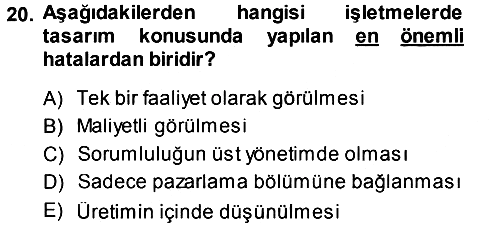 Girişimcilik ve İş Kurma 2013-2014 Ara Sınav - 20. soru