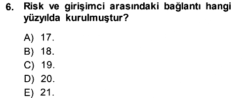 Girişimcilik ve İş Kurma 2014-2015 Ara Sınav - 6. soru