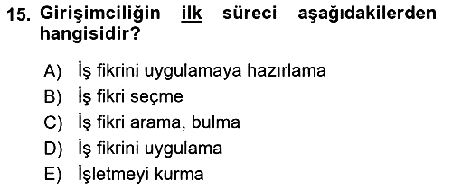 Girişimcilik ve İş Kurma 2019-2020 Ara Sınav - 15. soru