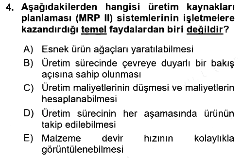 Kurumsal Kaynak Planlama Sistemleri 2017-2018 Dönem Sonu Sınavı - 4. soru