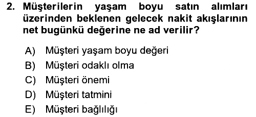 Müşteri İlişkileri Yönetimi 2017-2018 3 Ders Sınavı - 2. soru