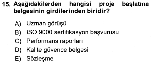 Proje Yönetimi 2015-2016 Ara Sınav - 15. soru