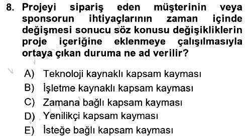 Proje Yönetimi 2021-2022 Ara Sınav - 8. soru