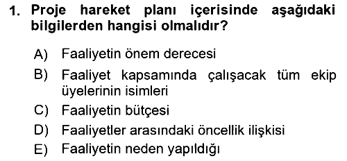 Proje Yönetimi 2018-2019 Dönem Sonu Sınavı - 1. soru
