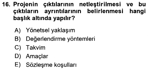Proje Yönetimi 2025-2026 Ara Sınav - 16. soru