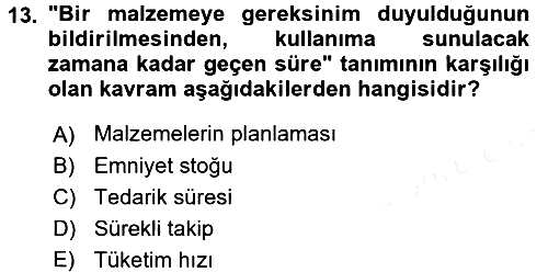 Üretim Yönetimi 2017-2018 3 Ders Sınavı - 13. soru