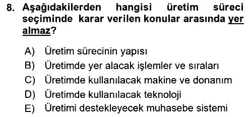 Üretim Yönetimi 2018-2019 3 Ders Sınavı - 8. soru