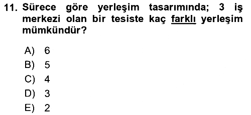 Üretim Yönetimi 2018-2019 3 Ders Sınavı - 11. soru