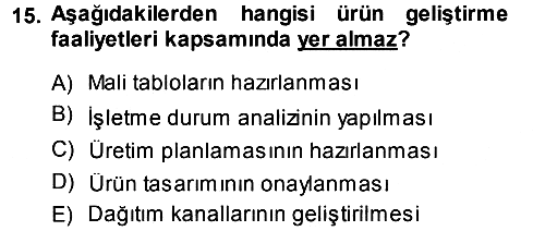 Üretim Yönetimi 2013-2014 Ara Sınav - 15. soru