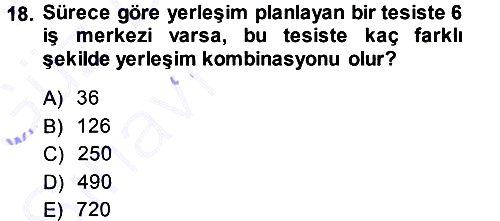 Üretim Yönetimi 2013-2014 Ara Sınav - 18. soru