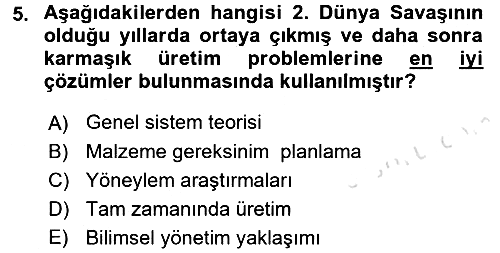 Üretim Yönetimi 2017-2018 Ara Sınav - 5. soru