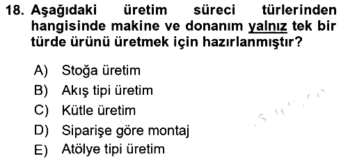 Üretim Yönetimi 2023-2024 Ara Sınav - 18. soru