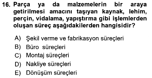 Üretim Yönetimi 2025-2026 Ara Sınav - 16. soru