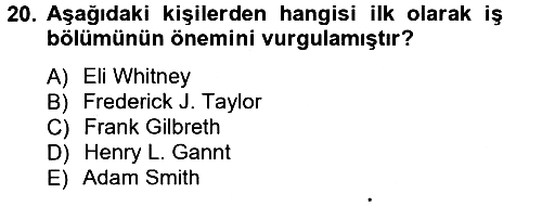 Üretim Yönetimi 2012-2013 Dönem Sonu Sınavı - 20. soru