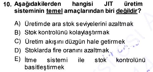 Üretim Yönetimi 2013-2014 Dönem Sonu Sınavı - 10. soru