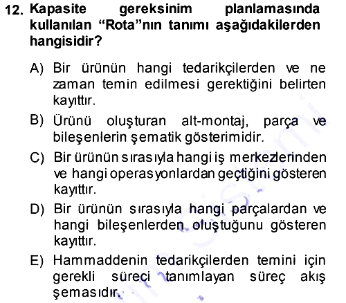 Üretim Yönetimi 2013-2014 Dönem Sonu Sınavı - 12. soru