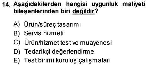 Üretim Yönetimi 2013-2014 Dönem Sonu Sınavı - 14. soru