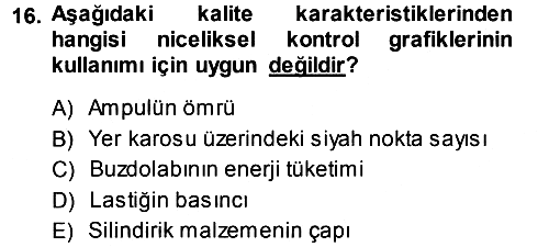 Üretim Yönetimi 2013-2014 Dönem Sonu Sınavı - 16. soru