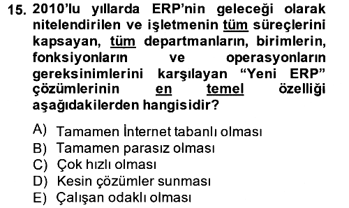Üretim Yönetimi 2014-2015 Dönem Sonu Sınavı - 15. soru
