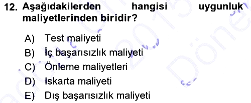 Üretim Yönetimi 2015-2016 Dönem Sonu Sınavı - 12. soru