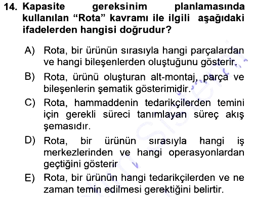Üretim Yönetimi 2015-2016 Dönem Sonu Sınavı - 14. soru