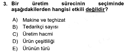 Üretim Yönetimi 2018-2019 Dönem Sonu Sınavı - 3. soru