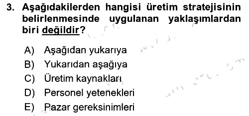 Üretim Yönetimi 2023-2024 Dönem Sonu Sınavı - 3. soru