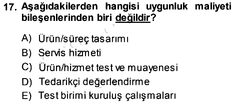Üretim Yönetimi 2013-2014 Tek Ders Sınavı - 17. soru