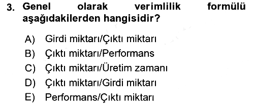 Üretim Yönetimi 2015-2016 Tek Ders Sınavı - 3. soru