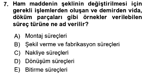 Üretim Yönetimi 2015-2016 Tek Ders Sınavı - 7. soru