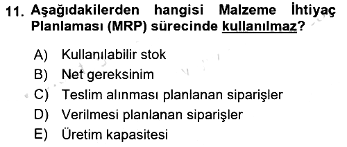 Üretim Yönetimi 2023-2024 Yaz Okulu Sınavı - 11. soru
