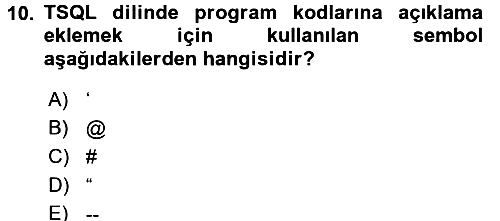 Veritabanı Programlama 2018-2019 Ara Sınav - 10. soru