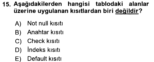 Veritabanı Sistemleri 2016-2017 Ara Sınav - 15. soru