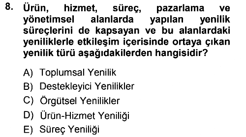 Yenilik Yönetimi 2012-2013 Ara Sınav - 8. soru