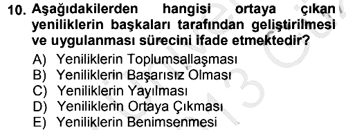 Yenilik Yönetimi 2012-2013 Ara Sınav - 10. soru