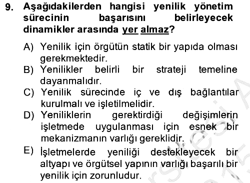 Yenilik Yönetimi 2014-2015 Dönem Sonu Sınavı - 9. soru