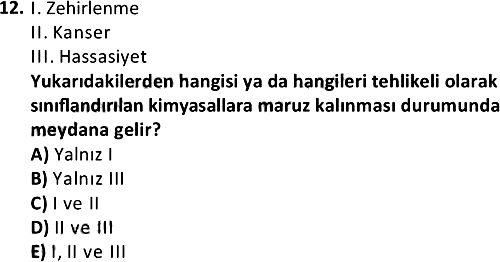 Kimyasal Maddeler ve Tehlikeleri 2021-2022 Ara Sınav - 12. soru