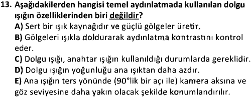 Kamera, Aydınlatma ve Çekim Teknikleri 2020-2021 Yaz Okulu Sınavı - 13. soru